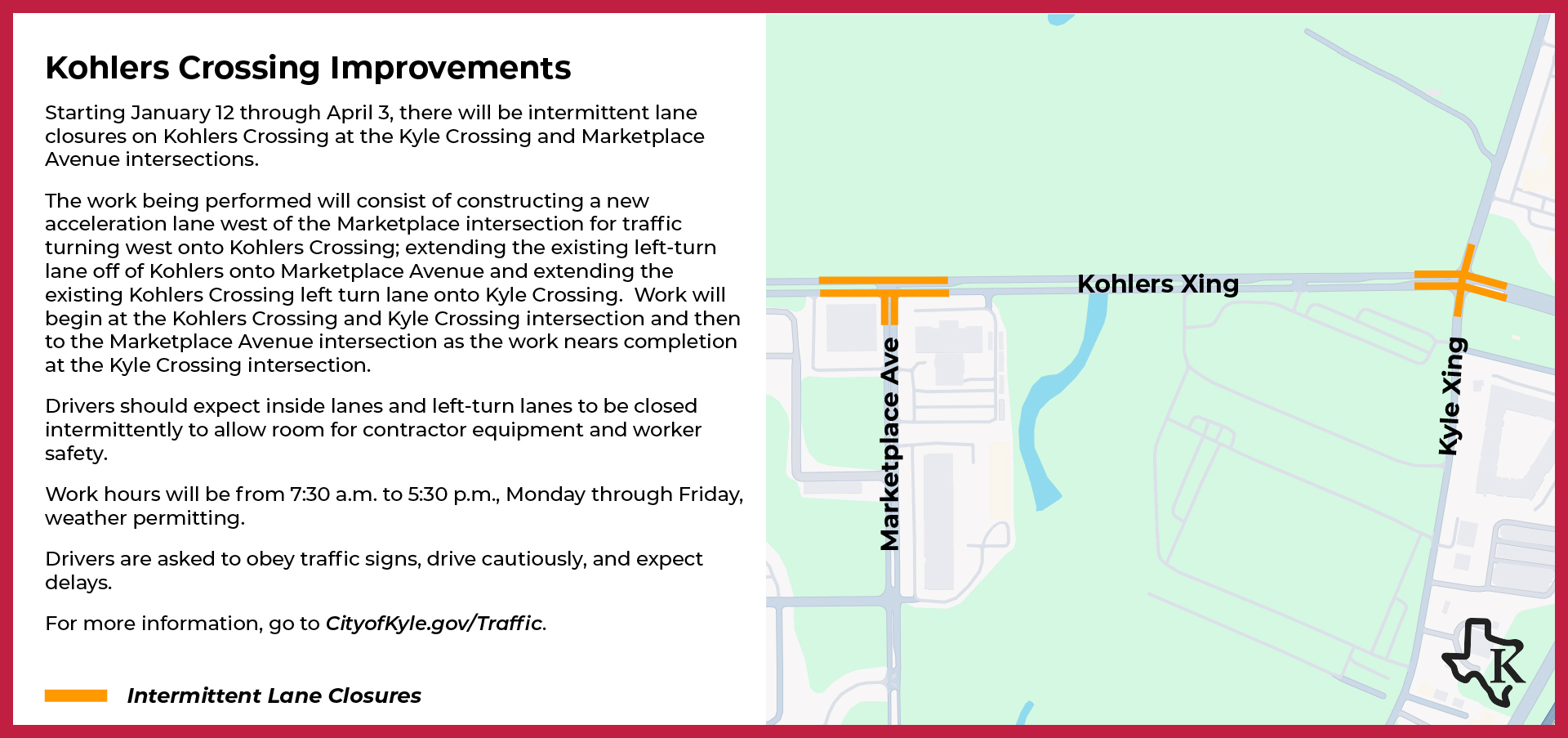 Traffic Notice for intermittent lane closures on Kohlers Crossing at the Kyle Crossing and Marketplace Avenue intersections